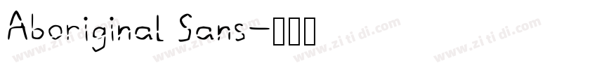 Aboriginal Sans字体转换